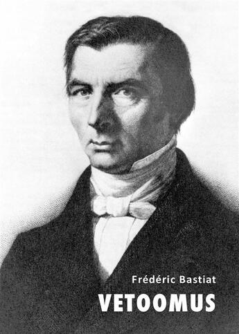 Couverture du livre « Vetoomus » de Frederic Bastiat aux éditions Epagine