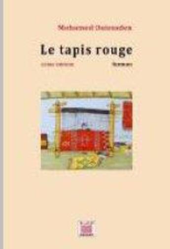 Couverture du livre « Le tapis rouge (2e édition) » de Mohamed Ouissaden aux éditions Marsam