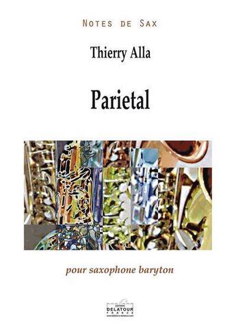 Couverture du livre « Ancestral pour saxophone basse jouant du tam et electroacoustique » de Thierry Alla aux éditions Delatour