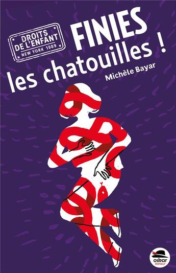 Couverture du livre « Finies les chatouilles ! » de Michele Bayar aux éditions Oskar