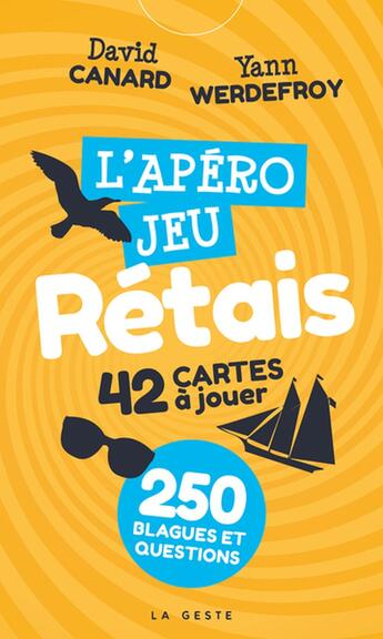 Couverture du livre « Apéro jeu : Rétais : 42 cartes à jouer » de David Canard et Yann Werdefroy aux éditions Geste