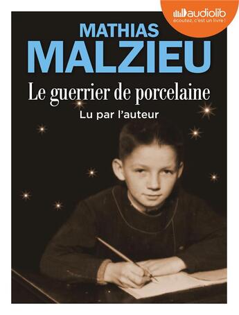 Couverture du livre « Le guerrier de porcelaine - livre audio 1 cd mp3 » de Mathias Malzieu aux éditions Audiolib