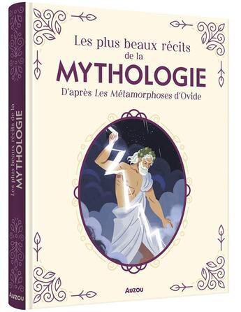 Couverture du livre « Les plus beaux récits de la mythologie d'après les Métamorphoses d'Ovide » de Carré Claude et Pau Zamro aux éditions Auzou