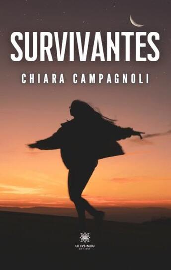 Couverture du livre « Survivantes » de Chiara Campagnoli aux éditions Le Lys Bleu