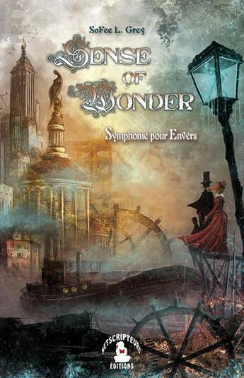 Couverture du livre « Sense of wonder, symphonie pour envers » de Sofee L. Grey aux éditions Les Netscripteurs