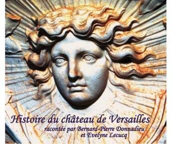 Couverture du livre « Histoire du chateau de versailles/2cd - » de Olivier Mignon aux éditions Brumes De Mars