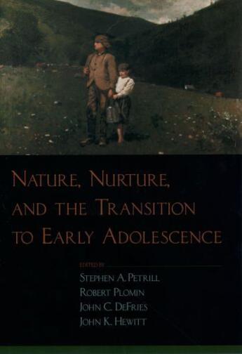 Couverture du livre « Nature, Nurture, and the Transition to Early Adolescence » de Stephen A Petrill aux éditions Oxford University Press Usa