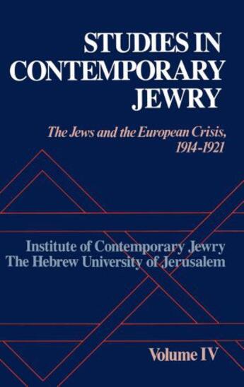 Couverture du livre « Studies in Contemporary Jewry: Volume IV: The Jews and the European Cr » de Jonathan Frankel aux éditions Oxford University Press Usa