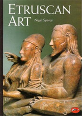 Couverture du livre « Etruscan art (world of art) » de Spivey Nigel aux éditions Thames & Hudson