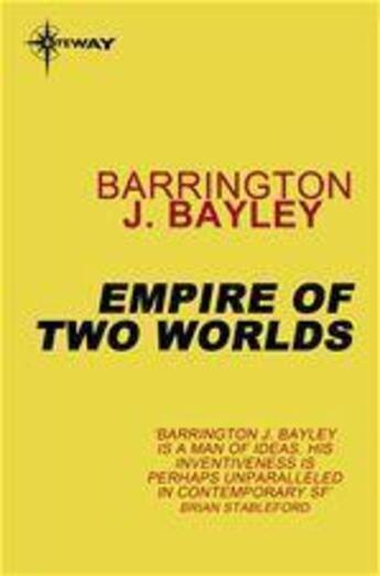 Couverture du livre « Empire of Two Worlds » de John Barrington Bayley aux éditions Victor Gollancz