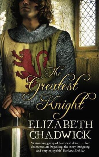 Couverture du livre « The Greatest Knight » de Elizabeth Chadwick aux éditions Little Brown Book Group Digital