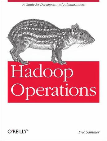 Couverture du livre « Hadoop Operations » de Eric Sammer aux éditions O'reilly Media