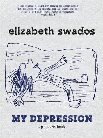 Couverture du livre « My depression: a picture book » de Elizabeth Swados aux éditions Random House Us