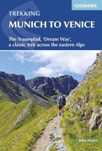 Couverture du livre « Trekking Munich To Venice » de Hayes aux éditions Cicerone Press