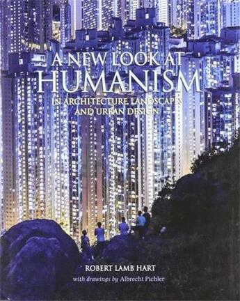 Couverture du livre « A new look at humanism » de Lamb Hart aux éditions Acc Art Books