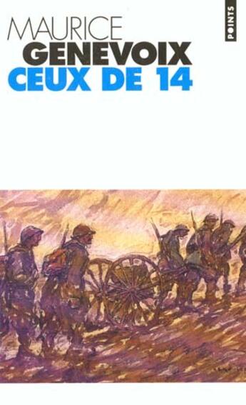 Couverture du livre « Ceux De Quatorze » de Maurice Genevoix aux éditions Points