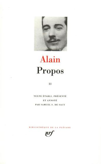 Couverture du livre « Propos Tome 2 ; 1906-1936 » de Alain aux éditions Gallimard