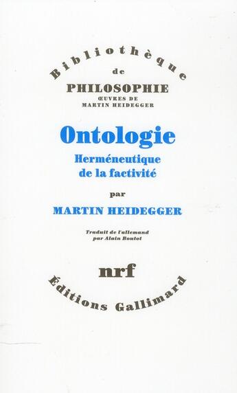 Couverture du livre « Ontologie ; hermeneutique de la factivité » de Heidegger Marti aux éditions Gallimard