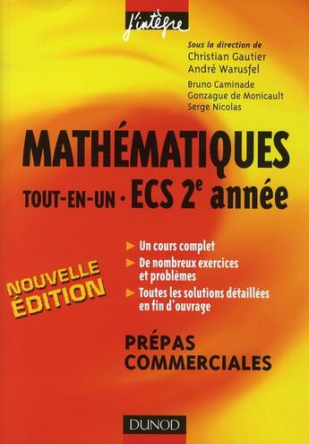 Couverture du livre « Mathématiques tout-en-un ; 2ème année ECS ; cours et exercices corrigés (2e édition) » de Andre Warusfel et Christian Gautier aux éditions Dunod