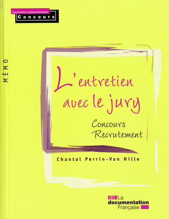 Couverture du livre « L'entretien avec le jury ; entretiens de recrutement ; examens professionnels » de  aux éditions Documentation Francaise