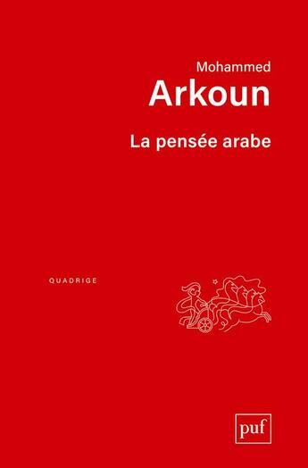 Couverture du livre « La pensée arabe (2e édition) » de Mohammed Arkoun aux éditions Puf