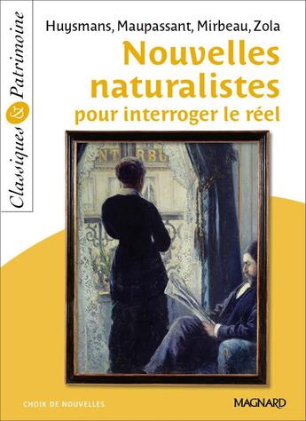 Couverture du livre « Nouvelles naturalistes ; pour interroger le réel » de  aux éditions Magnard