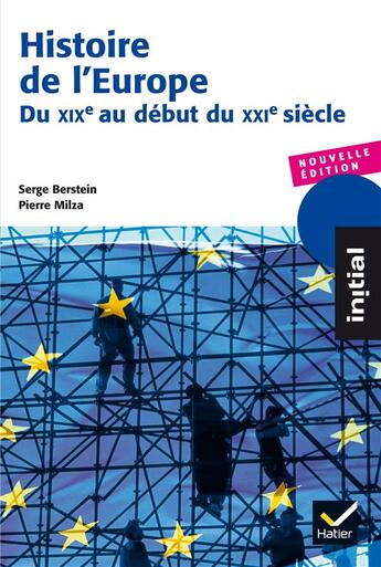 Couverture du livre « Histoire de l'Europe , du XIXe au début du XXIe siècle » de Serge Berstein et Pierre Milza aux éditions Hatier