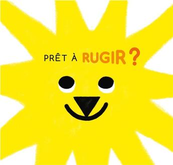 Couverture du livre « Pret a rugir ? » de Adeline Ruel aux éditions Albin Michel