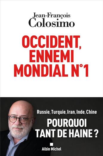 Couverture du livre « Occident, ennemi mondial n°1 » de Jean-Francois Colosimo aux éditions Albin Michel