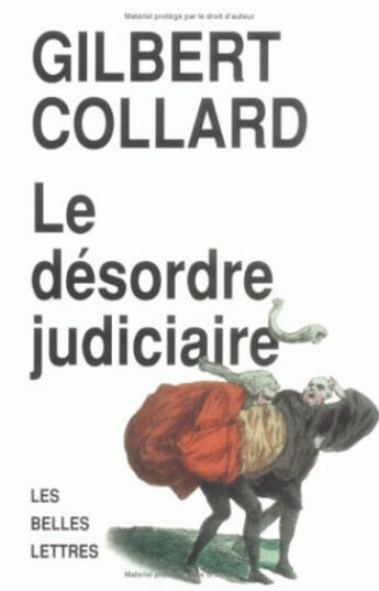 Couverture du livre « Le désordre judiciaire » de Gilbert Collard aux éditions Belles Lettres