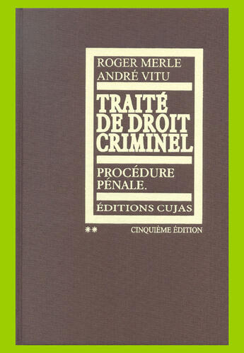 Couverture du livre « Traité de droit criminel t.2 ; procédure pénale (5e édition) » de Merle/Vitu aux éditions Cujas