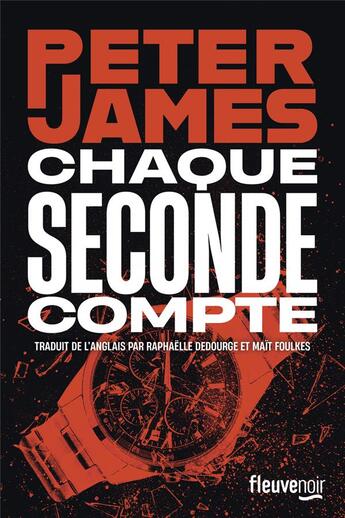 Couverture du livre « Chaque seconde compte » de Peter James aux éditions Fleuve Editions