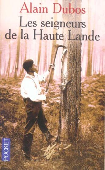 Couverture du livre « Les seigneurs de la haute lande » de Alain Dubos aux éditions Pocket