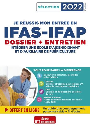 Couverture du livre « Je réussis mon entrée en IFAS-IFAP : dossier et entretien oral ; pour intégrer une école d'aide-soignant ou auxiliaire de puériculture » de Gueguen/Gauthier aux éditions Vuibert