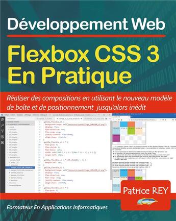 Couverture du livre « Flexbox CSS 3 en pratique ; développement web » de Patrice Rey aux éditions Books On Demand