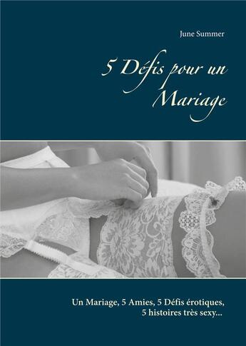 Couverture du livre « 5 défis pour un mariage » de June Summer aux éditions Books On Demand