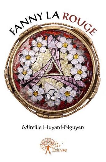 Couverture du livre « Fanny la rouge » de Huyard-Nguyen Mireille aux éditions Edilivre