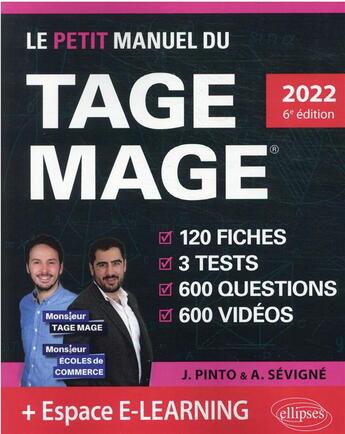 Couverture du livre « Le petit manuel du TAGE MAGE : 3 tests blancs + 120 fiches de cours + 600 questions + 600 vidéos (édition 2022) » de Arnaud Sevigne et Joachim Pinto aux éditions Ellipses