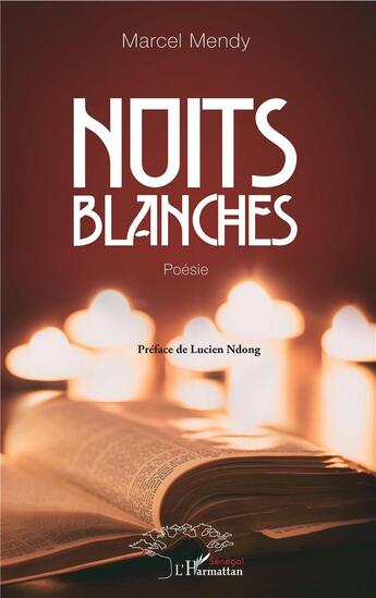 Couverture du livre « Nuits blanches » de Marcel Mendy aux éditions L'harmattan