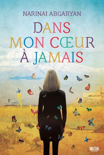 Couverture du livre « Dans mon coeur à jamais » de Narinai Abgaryan aux éditions Macha Publishing