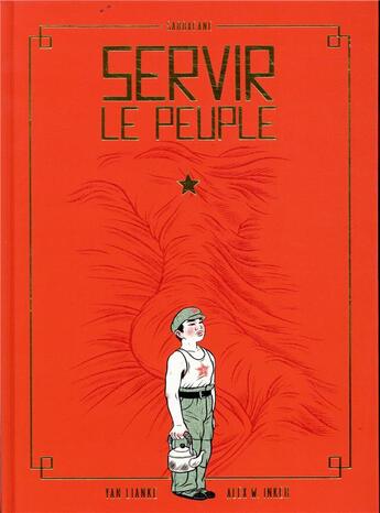 Couverture du livre « Servir le peuple » de Alex W. Inker et Yan Lanke aux éditions Sarbacane