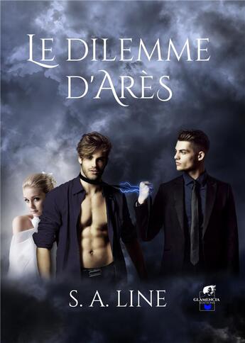 Couverture du livre « Le dilemme d'ares » de Line S. A. aux éditions Glamencia