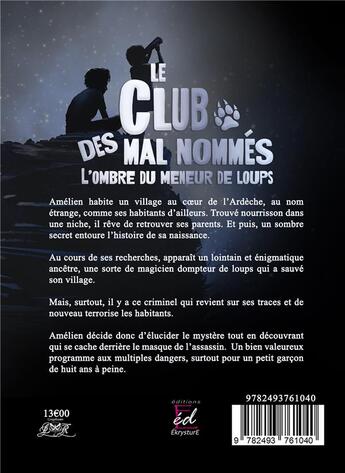 Couverture du livre « LE CLUB DES MAL-NOMMES : L'OMBRE DU MENEUR DE LOUPS » de Krys Saint Thomas aux éditions Ekrysture