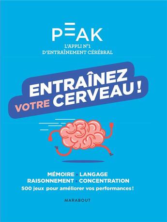 Couverture du livre « Entraînez votre cerveau avec peak » de  aux éditions Marabout