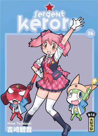 Couverture du livre « Sergent Keroro Tome 26 » de Mine Yoshizaki aux éditions Kana