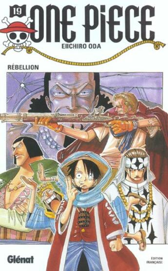 Couverture du livre « One Piece Tome 19 : rébellion » de Eiichiro Oda aux éditions Glenat