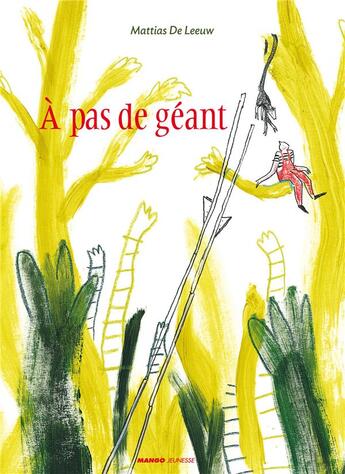 Couverture du livre « À pas de géant » de Mattias De Leeuw aux éditions Mango