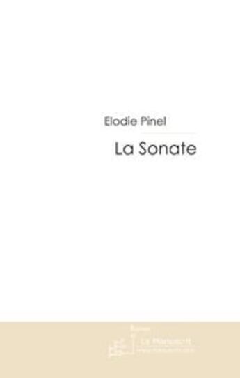 Couverture du livre « La sonate » de Pinel-E aux éditions Le Manuscrit