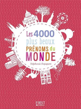 Couverture du livre « 4000 plus beaux prénoms du monde » de Stephanie Rapoport aux éditions First