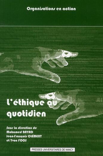 Couverture du livre « L'éthique au quotidien » de Clement et Mohamed Bayad aux éditions Pu De Nancy